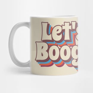 lets boogie Mug